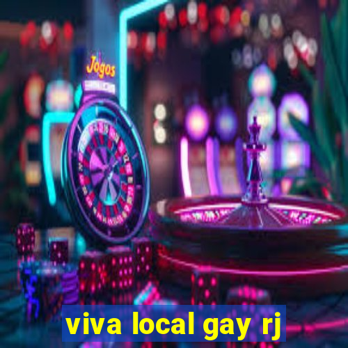 viva local gay rj